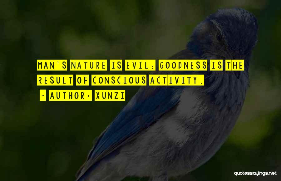 The Nature Of Evil Quotes By Xunzi