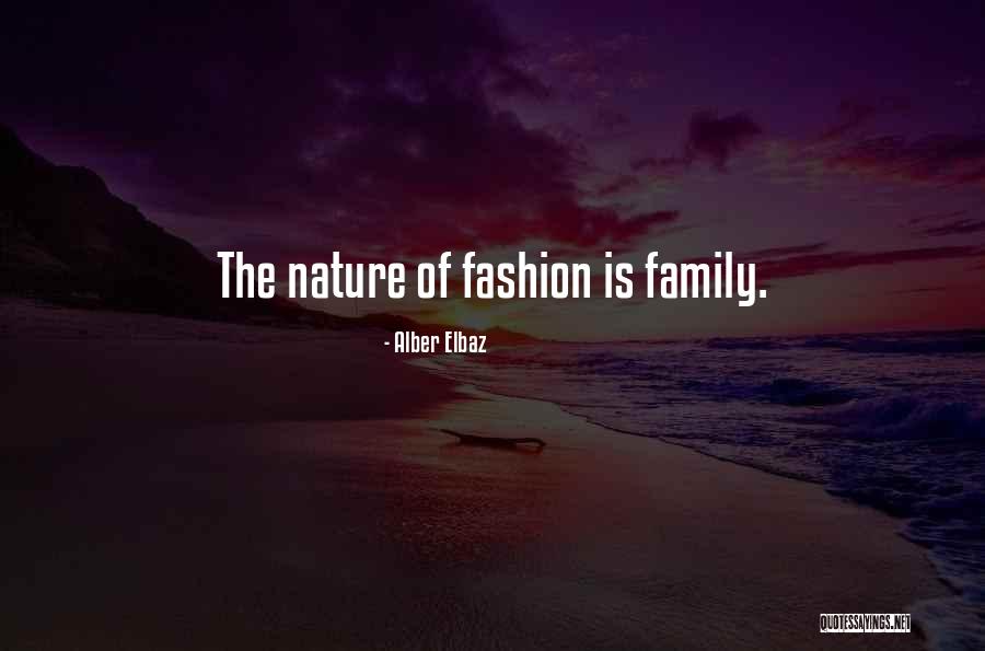 The Nature Of Family Quotes By Alber Elbaz