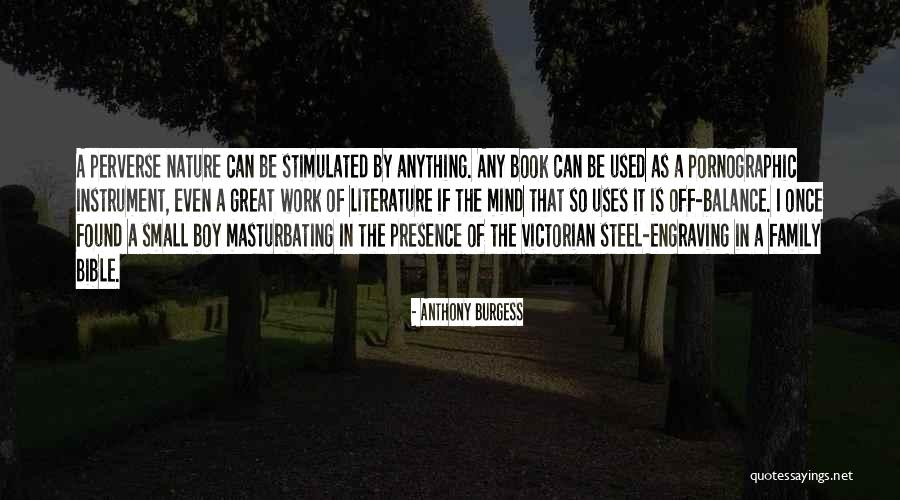 The Nature Of Family Quotes By Anthony Burgess