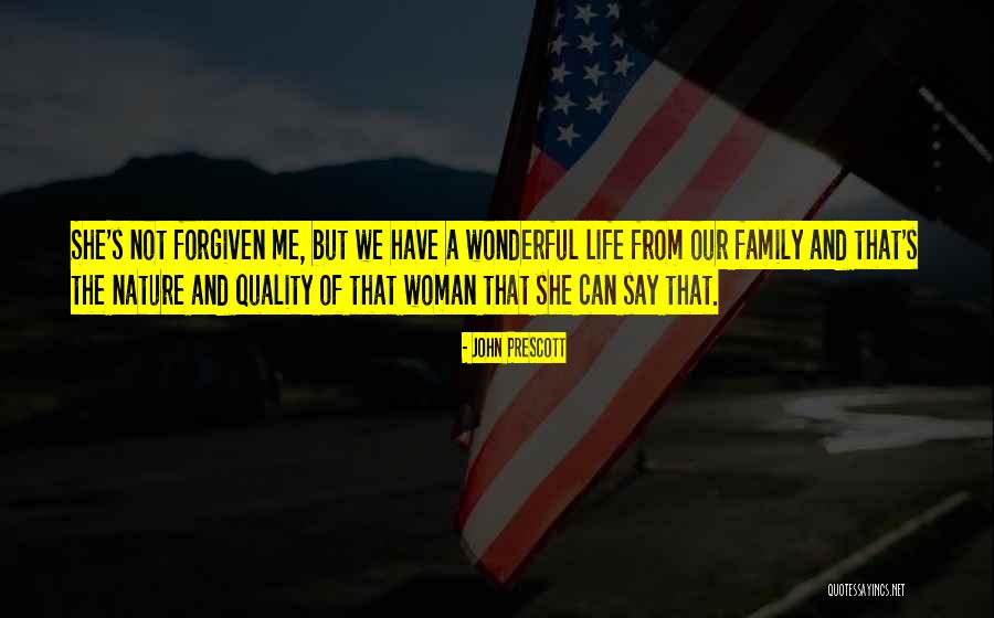 The Nature Of Family Quotes By John Prescott