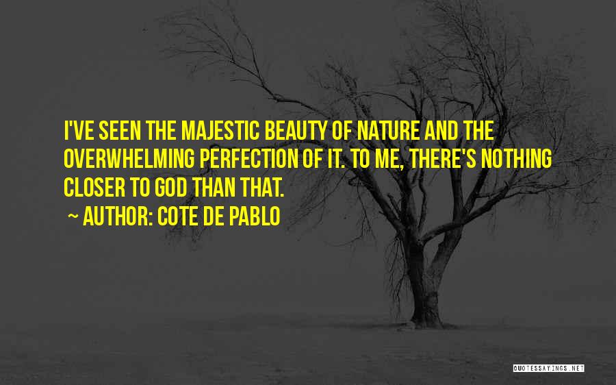 The Nature Of God Quotes By Cote De Pablo