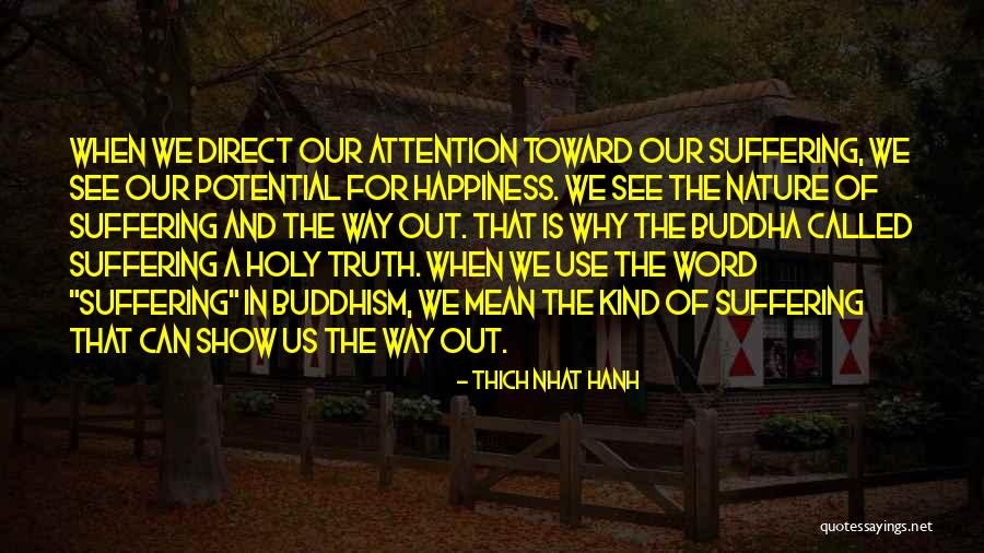 The Nature Of Happiness Quotes By Thich Nhat Hanh The Nature Of Happiness Quotes By Thich Nhat Hanh