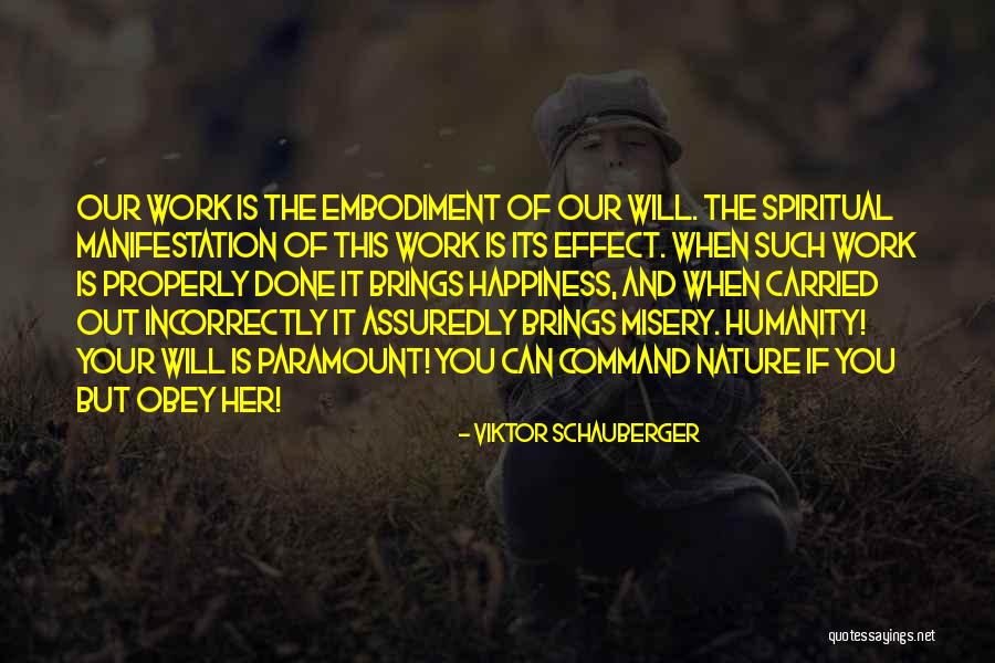 The Nature Of Happiness Quotes By Viktor Schauberger The Nature Of Happiness Quotes By Viktor Schauberger