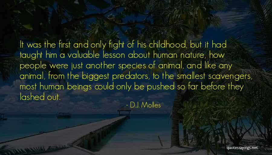 The Nature Of Human Beings Quotes By D.J. Molles The Nature Of Human Beings Quotes By D.J. Molles