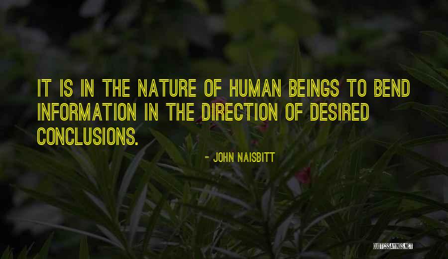 The Nature Of Human Beings Quotes By John Naisbitt The Nature Of Human Beings Quotes By John Naisbitt