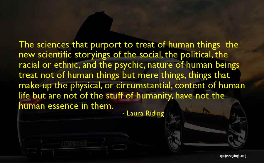 The Nature Of Humanity Quotes By Laura Riding The Nature Of Humanity Quotes By Laura Riding