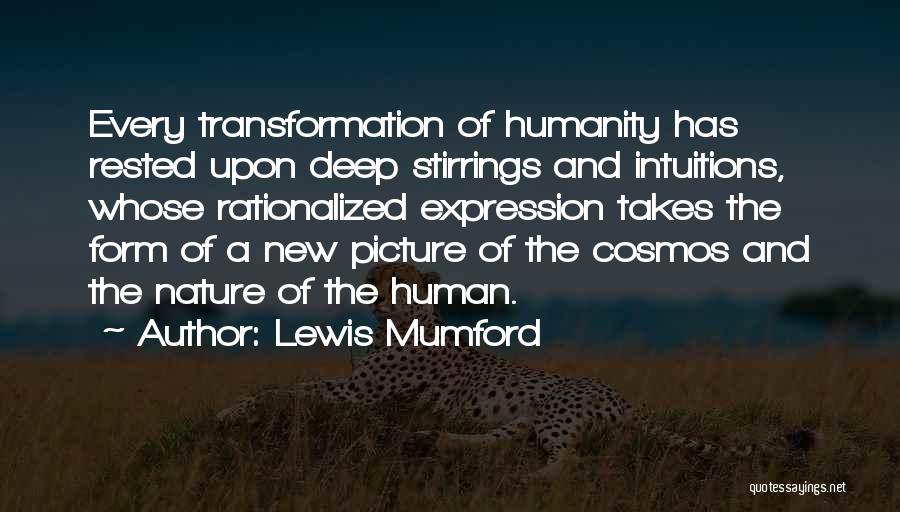 The Nature Of Humanity Quotes By Lewis Mumford