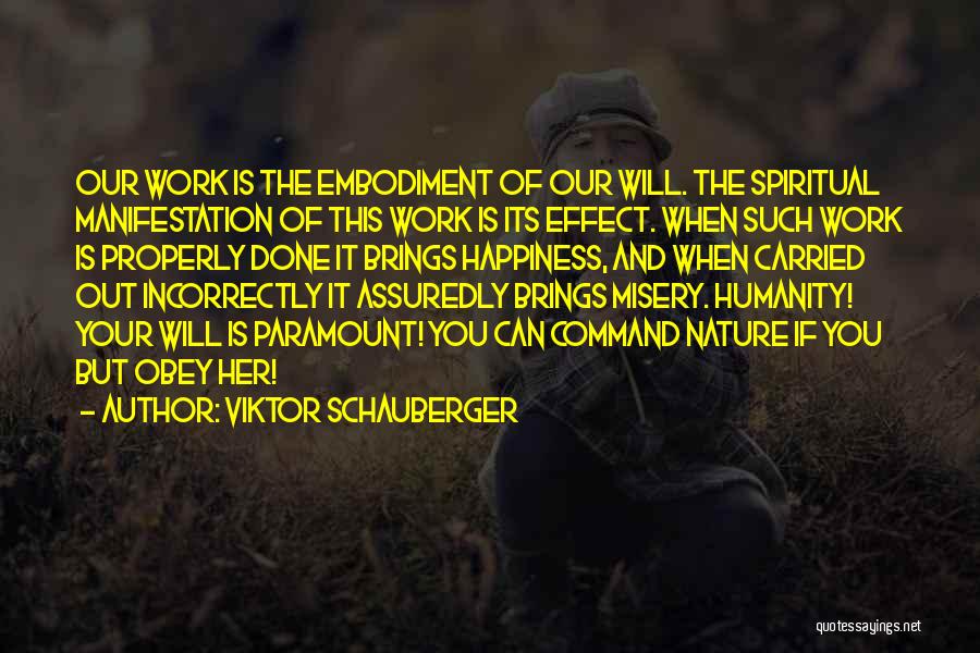 The Nature Of Humanity Quotes By Viktor Schauberger