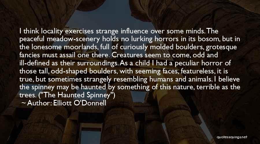The Nature Of Humans Quotes By Elliott O'Donnell