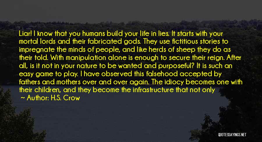 The Nature Of Humans Quotes By H.S. Crow