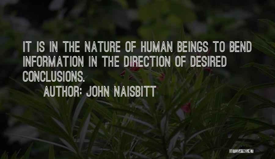 The Nature Of Humans Quotes By John Naisbitt