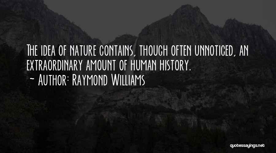 The Nature Of Humans Quotes By Raymond Williams