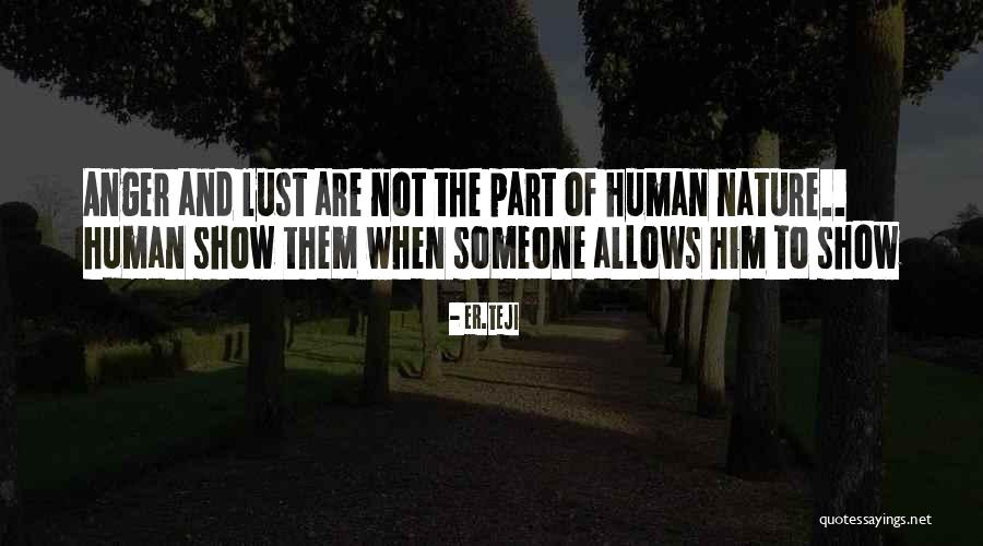 The Nature Of Lust Quotes By Er.teji The Nature Of Lust Quotes By Er.teji