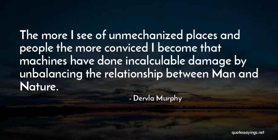 The Nature Of Man Quotes By Dervla Murphy The Nature Of Man Quotes By Dervla Murphy