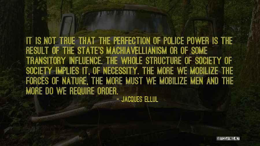 The Nature Of Perfection Quotes By Jacques Ellul The Nature Of Perfection Quotes By Jacques Ellul