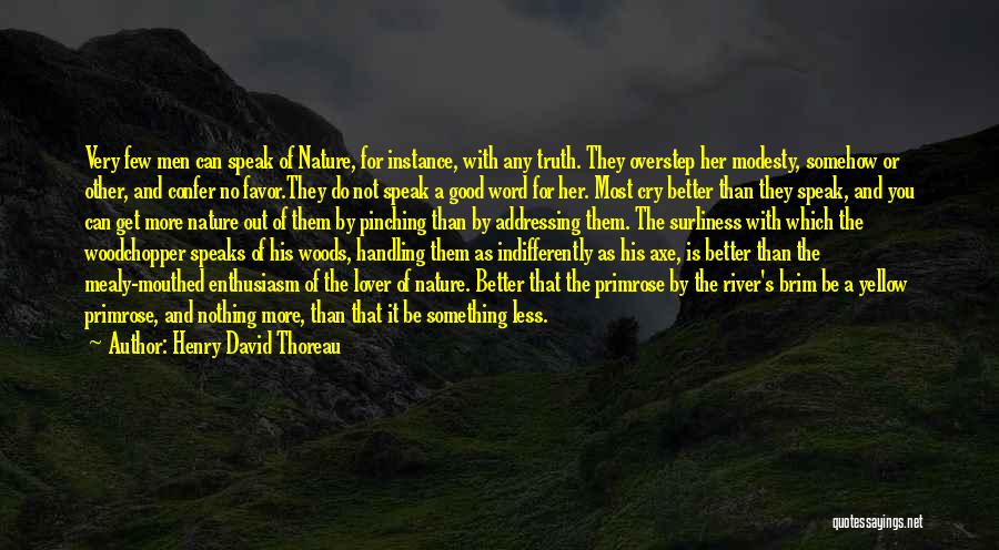The Nature Of Truth Quotes By Henry David Thoreau