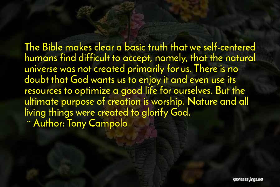 The Nature Of Truth Quotes By Tony Campolo