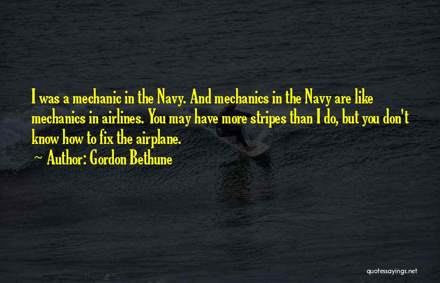 The Navy Quotes By Gordon Bethune