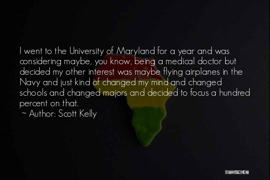 The Navy Quotes By Scott Kelly