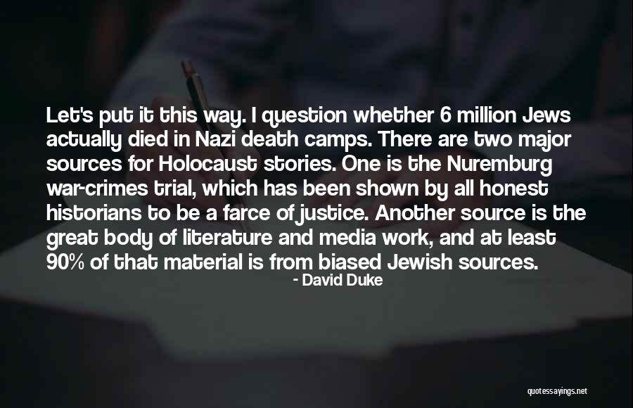 The Nazi Holocaust Quotes By David Duke