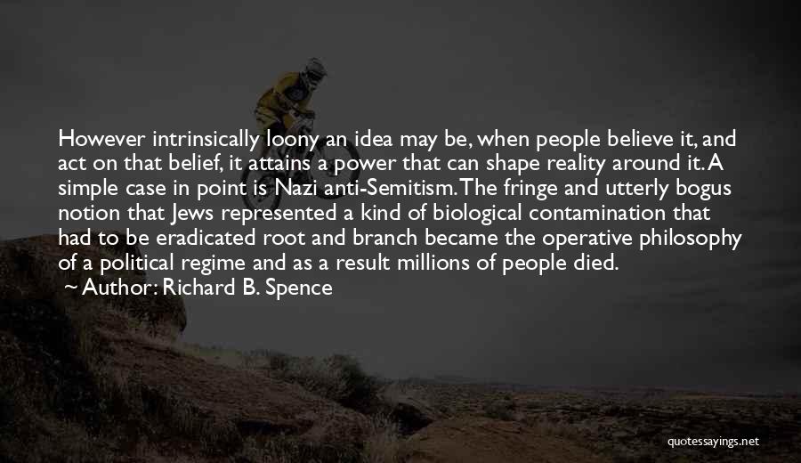 The Nazi Holocaust Quotes By Richard B. Spence