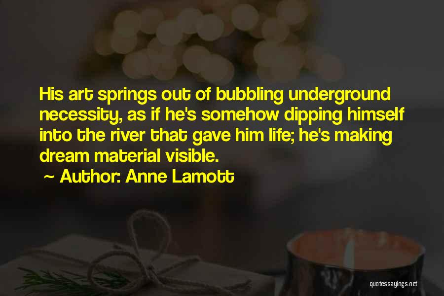 The Necessity Of Art Quotes By Anne Lamott