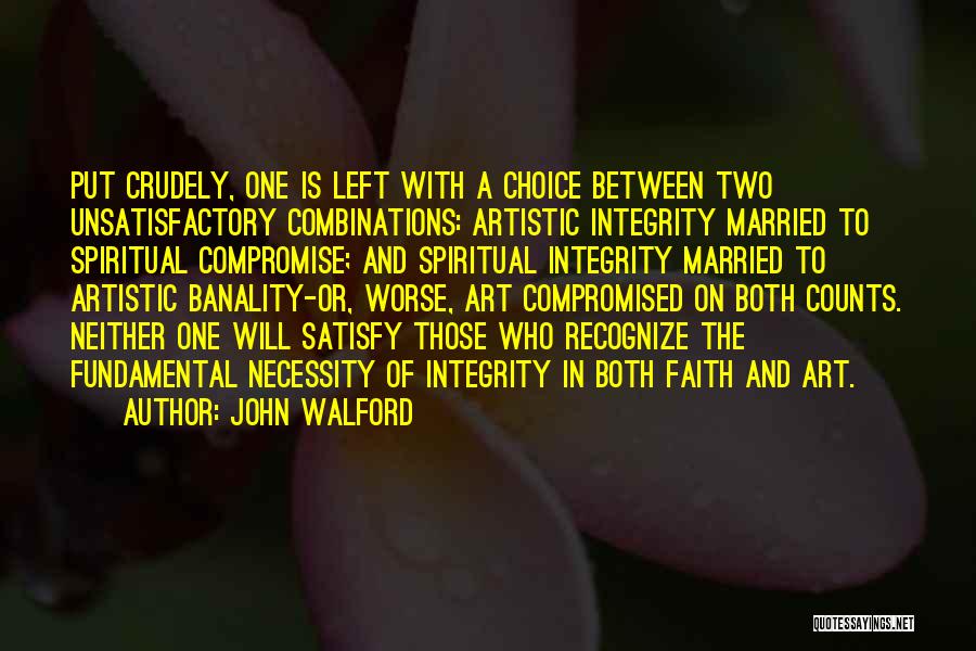 The Necessity Of Art Quotes By John Walford