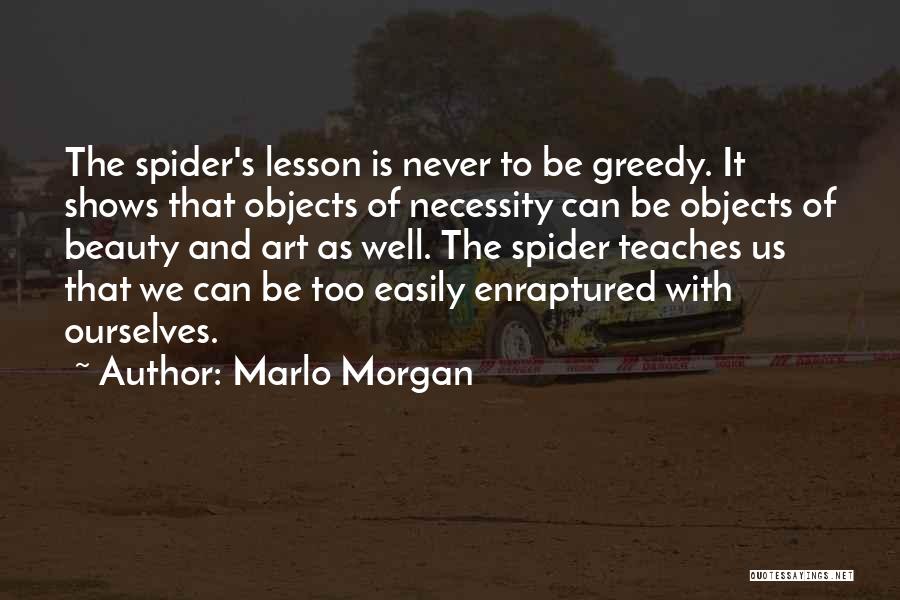 The Necessity Of Art Quotes By Marlo Morgan