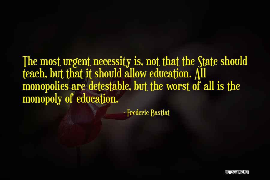 The Necessity Of Education Quotes By Frederic Bastiat