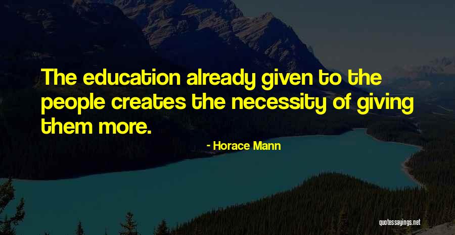 The Necessity Of Education Quotes By Horace Mann