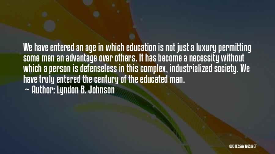 The Necessity Of Education Quotes By Lyndon B. Johnson