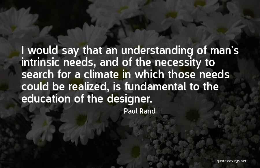 The Necessity Of Education Quotes By Paul Rand