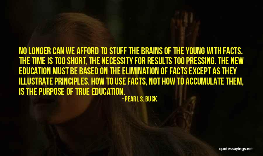 The Necessity Of Education Quotes By Pearl S. Buck