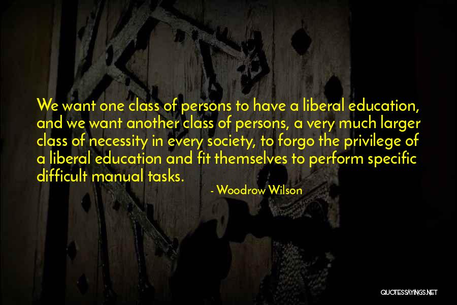 The Necessity Of Education Quotes By Woodrow Wilson