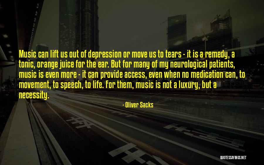 The Necessity Of Music Quotes By Oliver Sacks