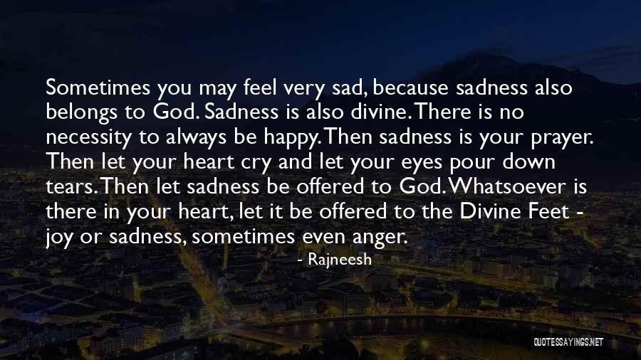The Necessity Of Prayer Quotes By Rajneesh The Necessity Of Prayer Quotes By Rajneesh