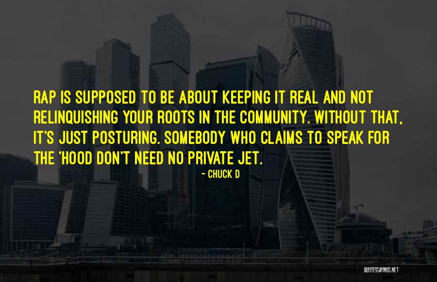 The Need For Roots Quotes By Chuck D The Need For Roots Quotes By Chuck D