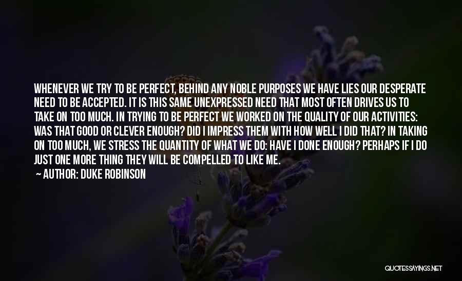 The Need To Be Accepted Quotes By Duke Robinson