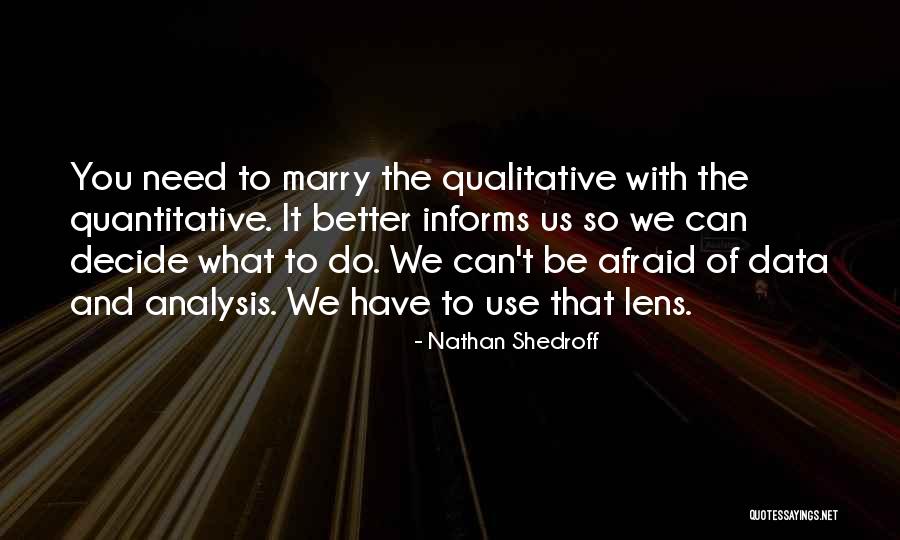 The Need To Do Better Quotes By Nathan Shedroff The Need To Do Better Quotes By Nathan Shedroff