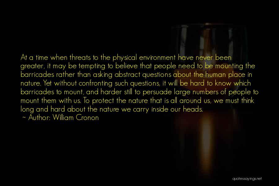 The Need To Protect The Environment Quotes By William Cronon