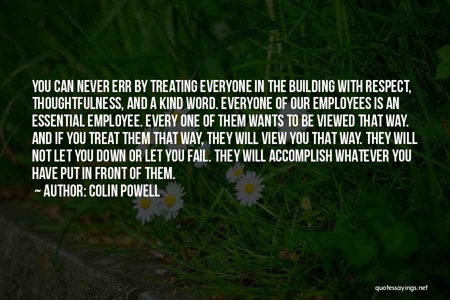 The Never Fail Quotes By Colin Powell