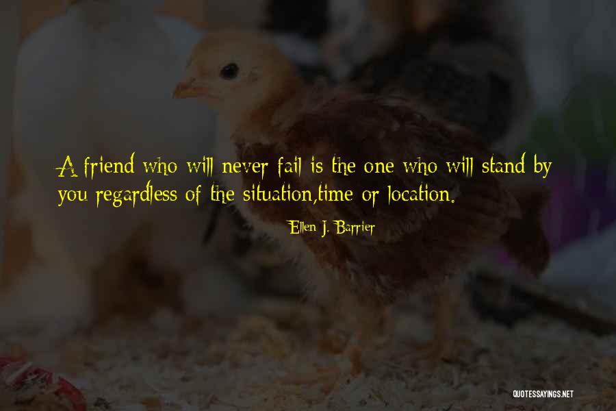 The Never Fail Quotes By Ellen J. Barrier The Never Fail Quotes By Ellen J. Barrier