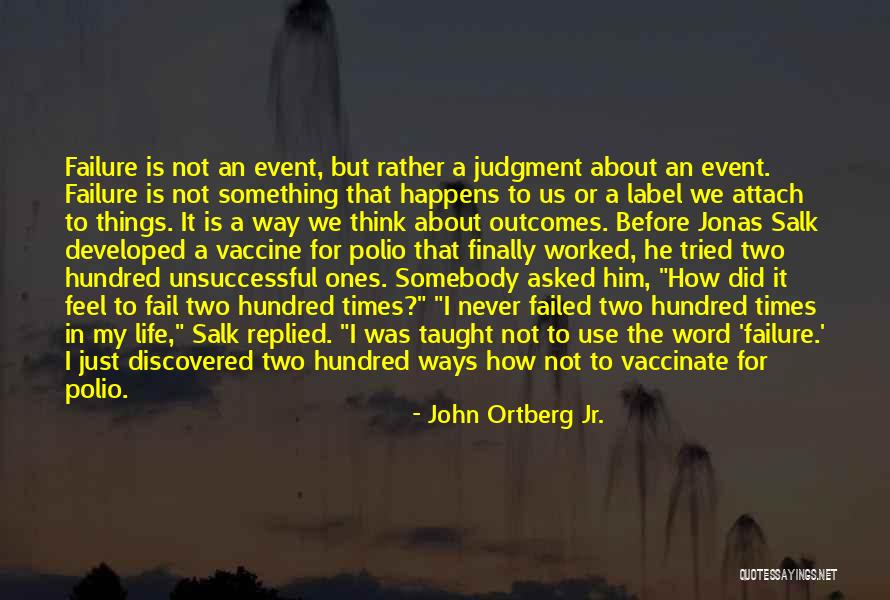 The Never Fail Quotes By John Ortberg Jr. The Never Fail Quotes By John Ortberg Jr.