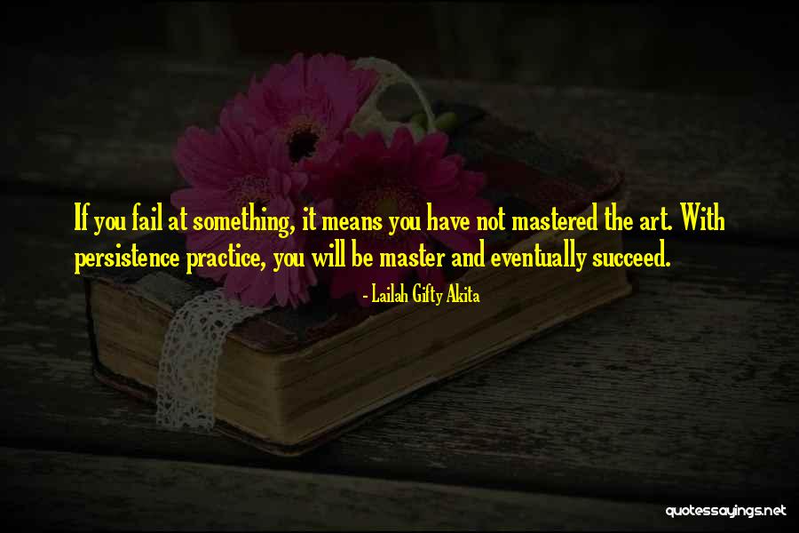 The Never Fail Quotes By Lailah Gifty Akita The Never Fail Quotes By Lailah Gifty Akita