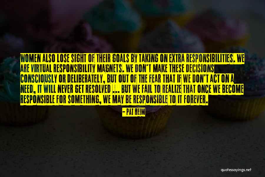 The Never Fail Quotes By Pat Heim The Never Fail Quotes By Pat Heim