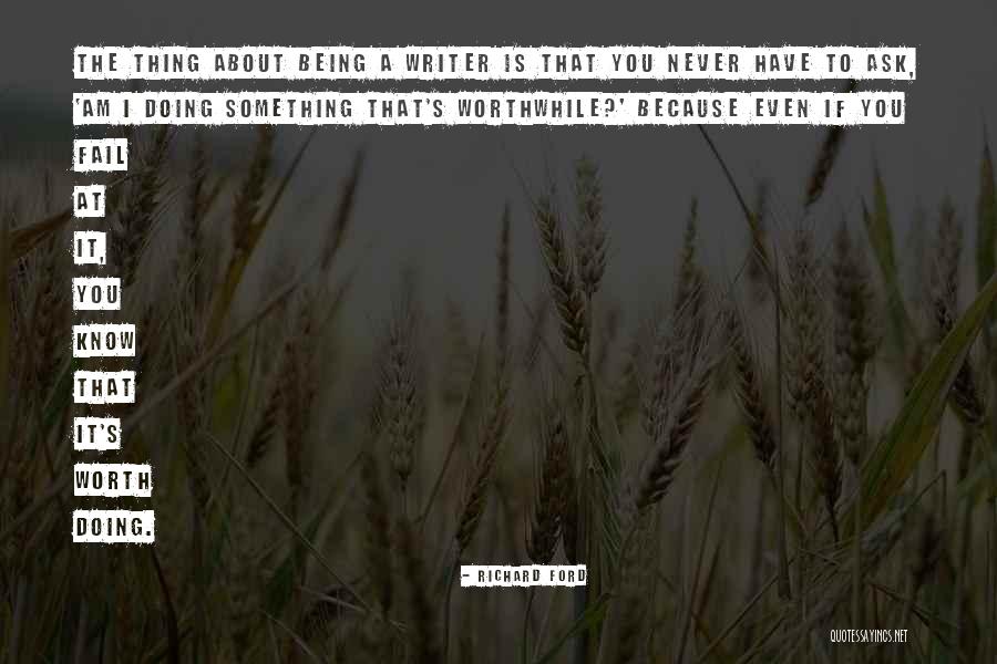 The Never Fail Quotes By Richard Ford The Never Fail Quotes By Richard Ford