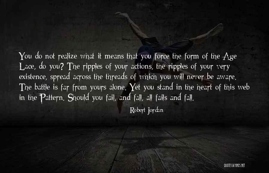 The Never Fail Quotes By Robert Jordan The Never Fail Quotes By Robert Jordan