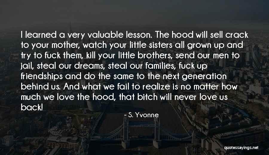The Never Fail Quotes By S. Yvonne The Never Fail Quotes By S. Yvonne