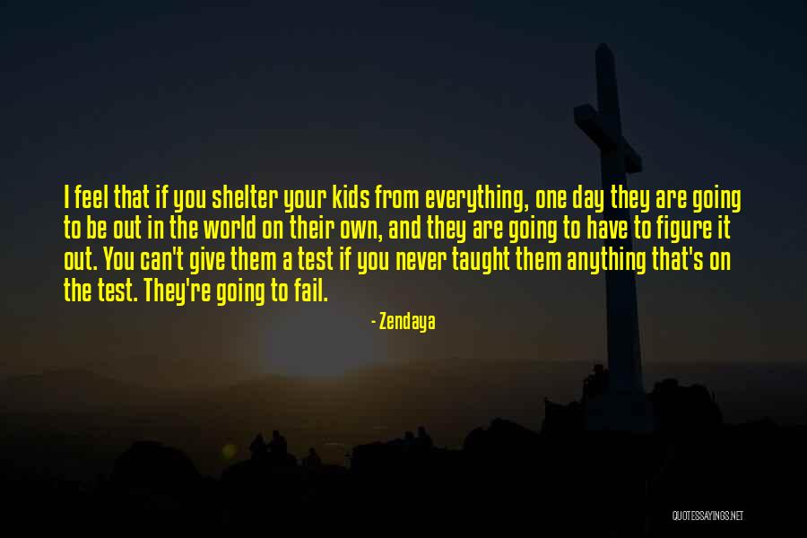 The Never Fail Quotes By Zendaya The Never Fail Quotes By Zendaya