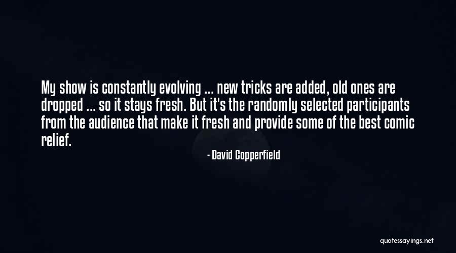 The New And The Old Quotes By David Copperfield